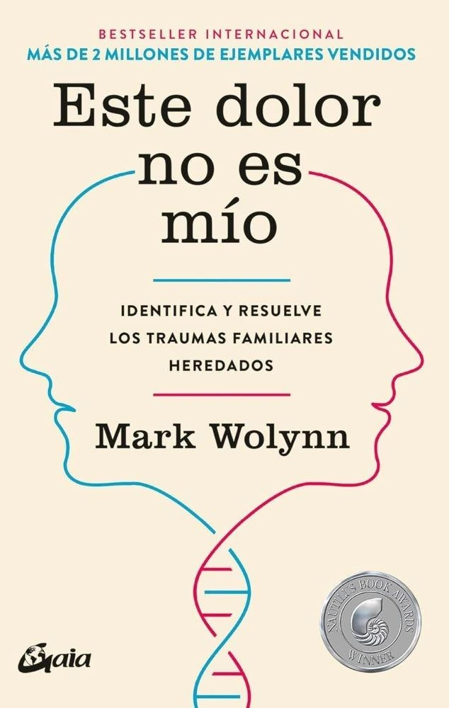 Este dolor no es mio - Mark Wolynn