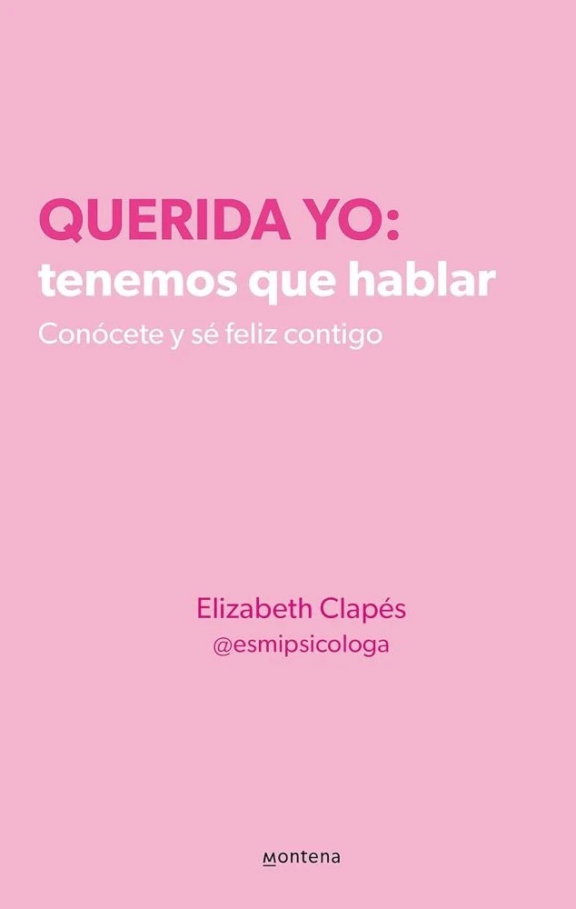 Querida yo tenemos que hablar - Elizabeth Clapes